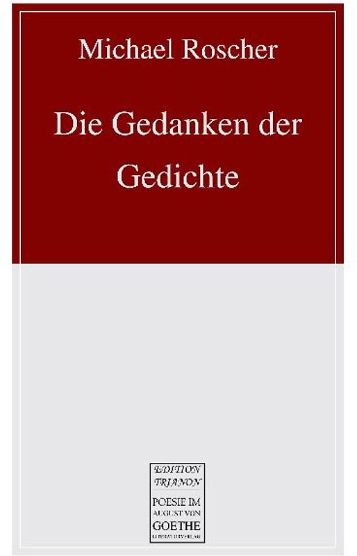 Die Gedanken der Gedichte
