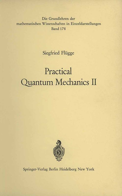 Practical Quantum Mechanics II