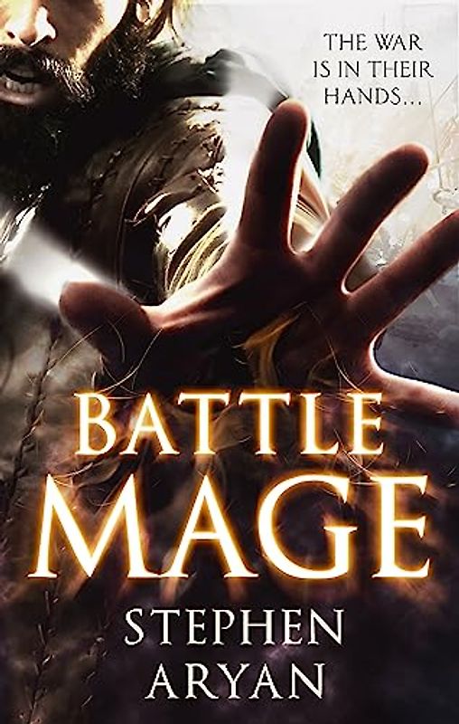 Battlemage: The Battlemage Trilogy 1 (The Age of Darkness) - Aryan, Stephen