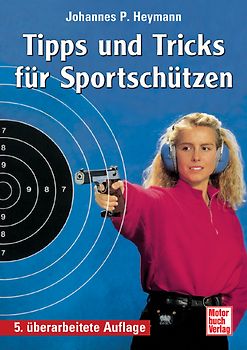 Tips und Tricks für Sportschützen