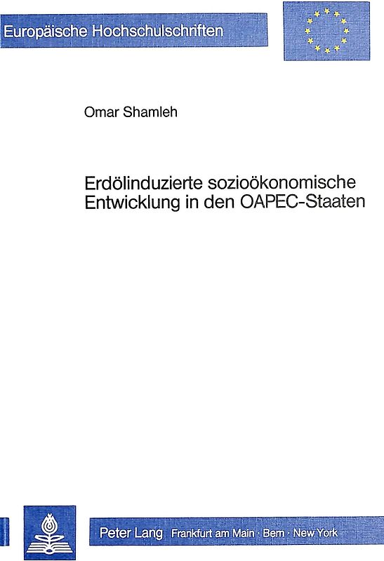Erdölinduzierte sozioökonomische Entwicklung in den OAPEC-Staaten
