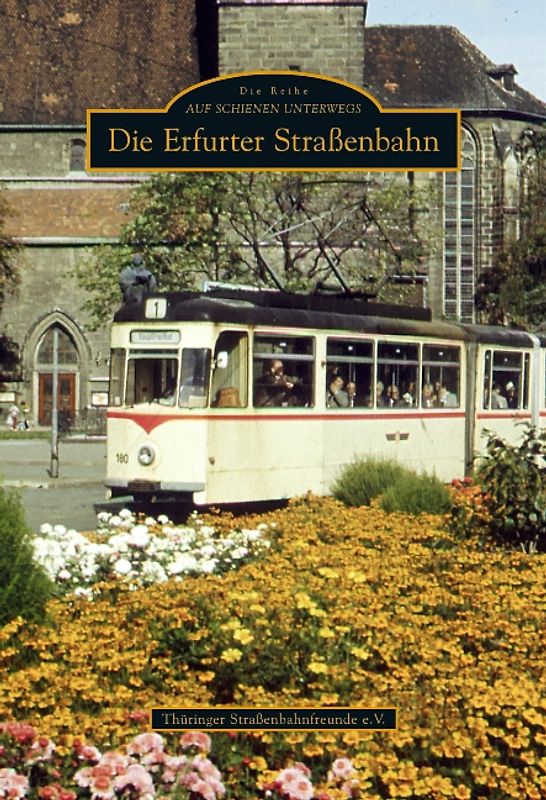 Die Erfurter Straßenbahn