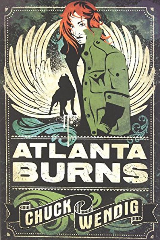 Atlanta Burns (Atlanta Burns series, Band 1) - Wendig, Chuck