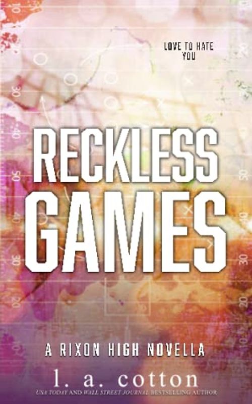 Reckless Games: A Novella: Special Edition (Rixon High: Special Editions, Band 4)