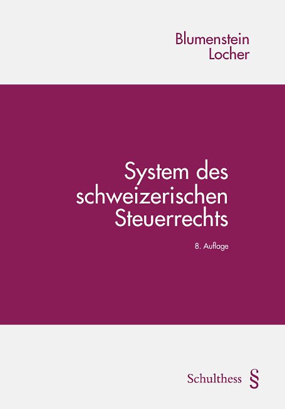 System des schweizerischen Steuerrechts