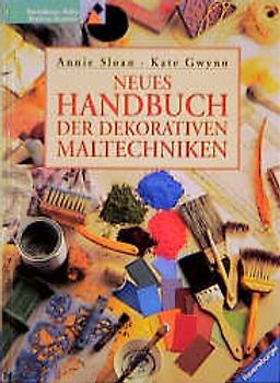 Neues Handbuch der dekorativen Maltechniken