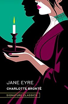 Jane Eyre: An Autobiography (Signature Classics)