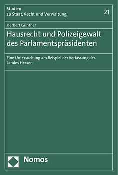Hausrecht und Polizeigewalt des Parlamentspräsidenten