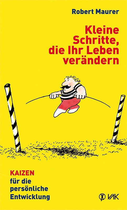 Kleine Schritte, die Ihr Leben verändern