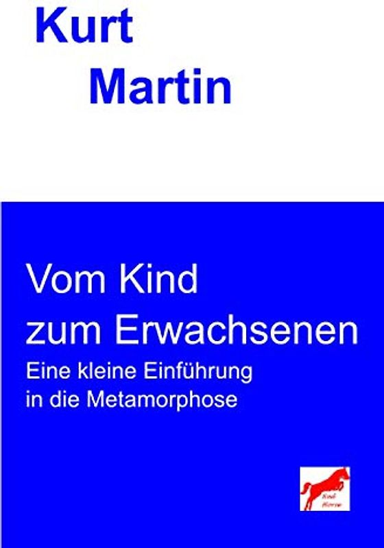 Vom Kind zum Erwachsenen: Eine kleine Einführung in die Metamorphose