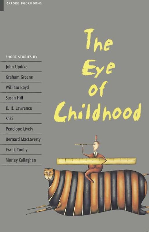 Oxford Bookworms - Collection / Ab 11. Schuljahr - The Eye of Childhood