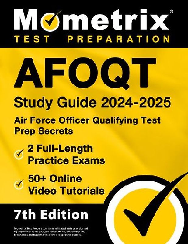 Afoqt Study Guide 2024-2025 - Air Force Officer Qualifying Test Prep Secrets, 2 Full-Length Practice Exams, 50+ Online Video Tutorials