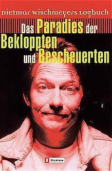 Das Paradies der Bekloppten und Bescheuerten