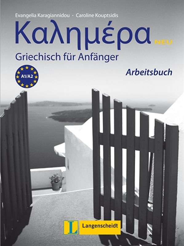 Kalimera Neu - Arbeitsbuch. Griechisch für Anfänger