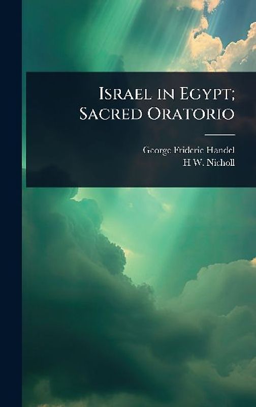 Israel in Egypt; Sacred Oratorio