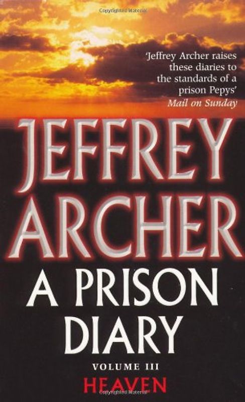 Prison Diary 3 - Jeffrey Archer