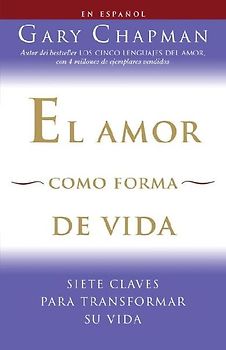 El amor como forma de vida / Love as a Way of Life