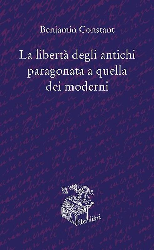 La libertà degli antichi, paragonata a quella dei moderni