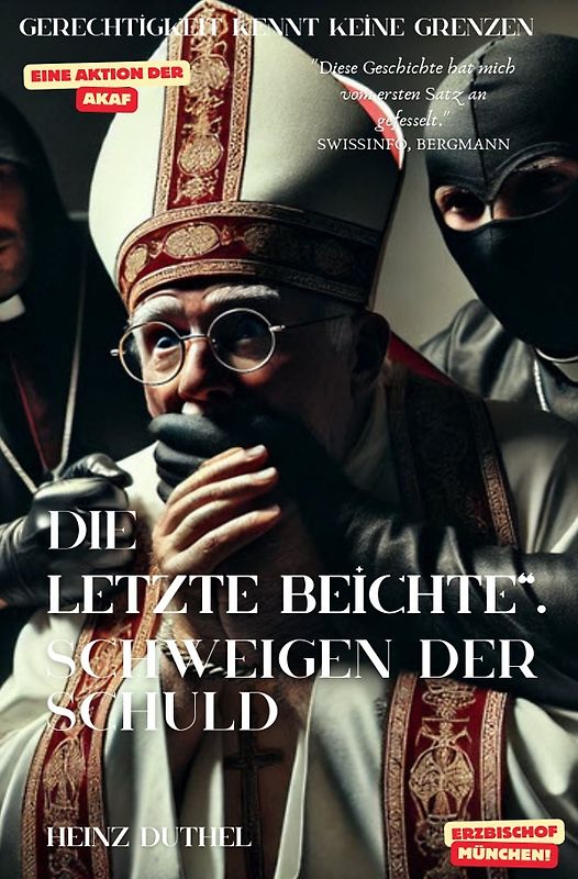 Die letzte Beichte. Schweigen der Schuld!