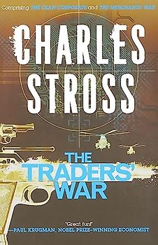 Traders' War: A Merchant Princes Omnibus: The Clan Corporate & The Merchants' War (Merchant Princes, 3-4, Band 2)