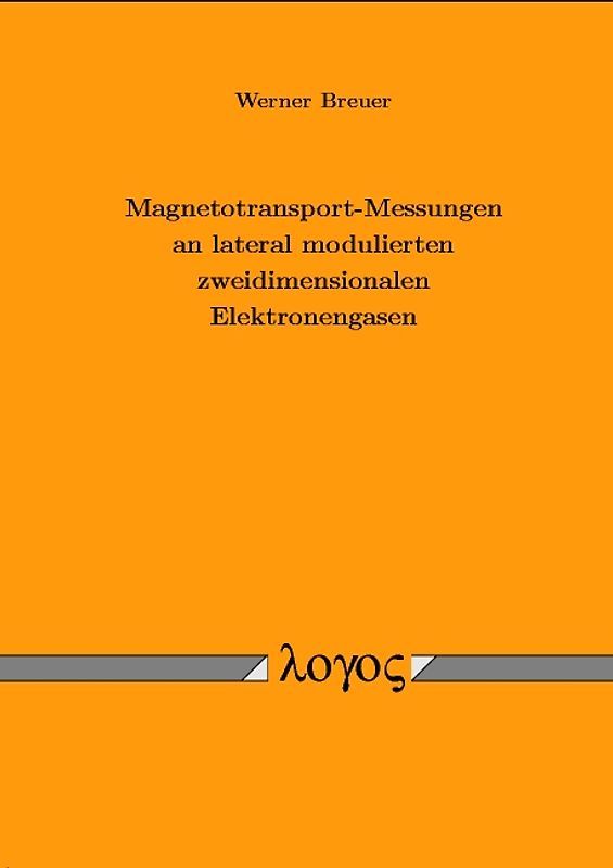 Magnetotransport-Messungen an lateral modulierten zweidimensionalen Elektronengasen