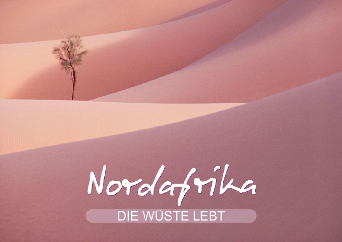 Die Wüste lebt – Nordafrika (Posterbuch DIN A3 quer)