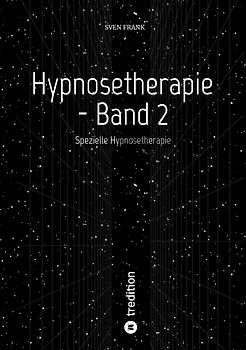 Hypnosetherapie - Band 2