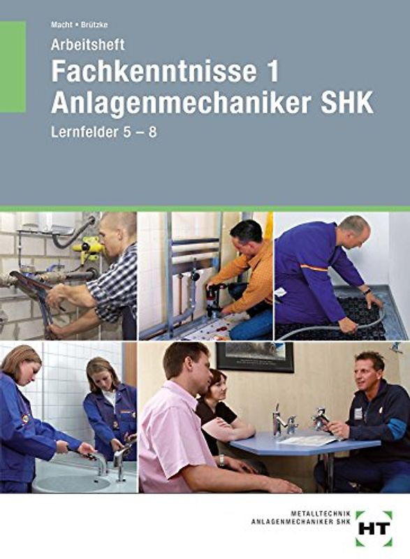 Arbeitsheft Fachkenntnisse 1 Anlagenmechaniker SHK