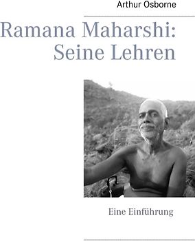 Ramana Maharshi: Seine Lehren