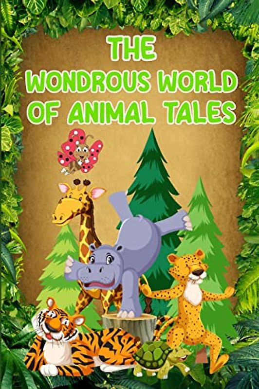 The Wondrous World of Animal Tales