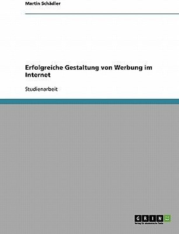 Erfolgreiche Gestaltung von Werbung im Internet