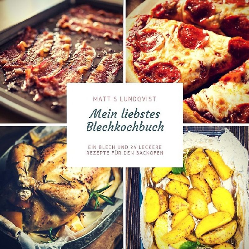 Blech auf! beim Kochen im Ofen / Mein liebstes Blechkochbuch
