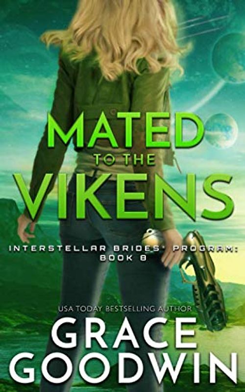 Mated To The Vikens (Interstellar Brides® Program, Band 8)