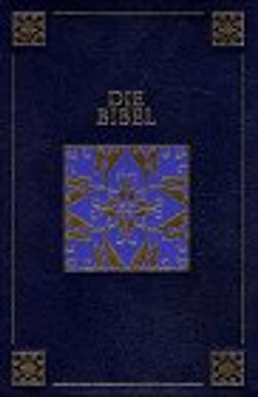 Die Bibel fürs Leben. Prachtausgabe der Lutherübersetzung im Standardformat