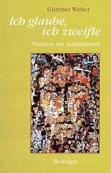 Ich glaube, ich zweifle. Notizen im nachhinein