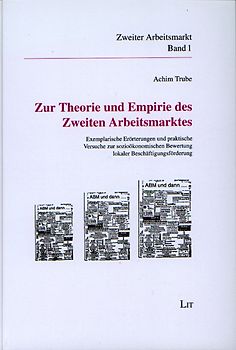 Zur Theorie und Empirie des Zweiten Arbeitsmarktes