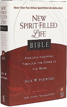NLT, New Spirit-Filled Life Bible, Hardcover: Kingdom Equipping Through the Power of the Word (Signature)