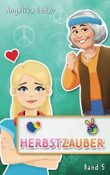 Herbstzauber (Herbstfrühling - Liebe, Pubertät und andere Überraschungen, Band 5)