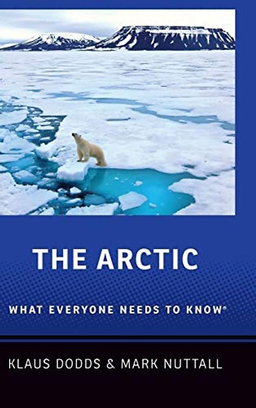 The Arctic: What Everyone Needs to Know