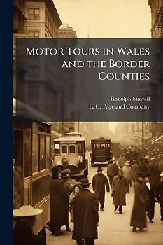 Motor Tours in Wales and the Border Counties