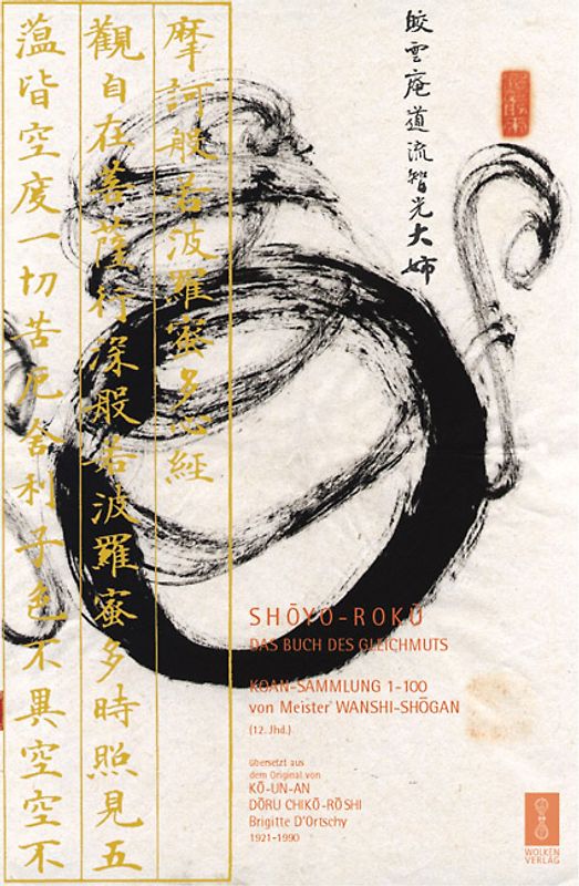 SHOYO-ROKU - Die 100 Koan der Sammlung von Meister Wanshi Shogaku