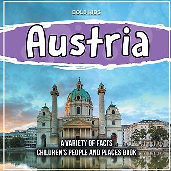 Austria | A European Country | Children's People And Places Book