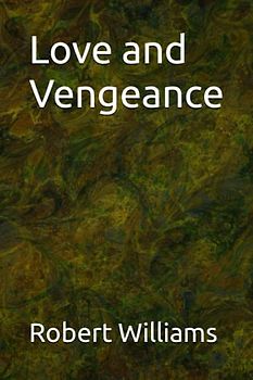 Love and Vengeance
