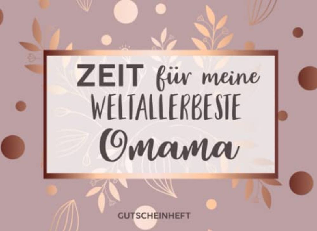Gutscheinbuch für Omama: Personalisiertes Gutscheinbuch Oma - 50 Gutscheinen zum einlösen: 25 vorgefertigt + 25 zum selber Ausfüllen und Ausschneiden, ... Geburtstag, Weihnachten für die Großmutter