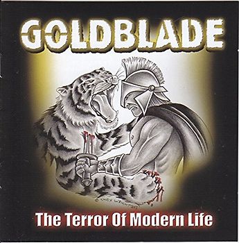 Goldblade - The Terror of Modern Life