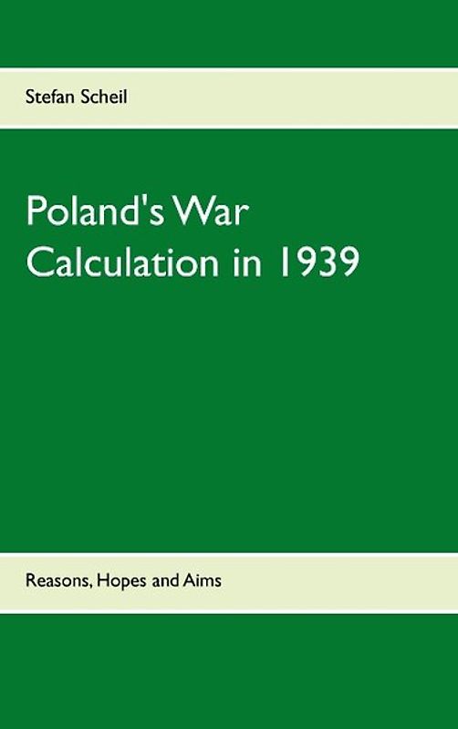 Poland's War Calculation in 1939