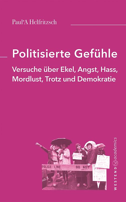Politisierte Gefühle