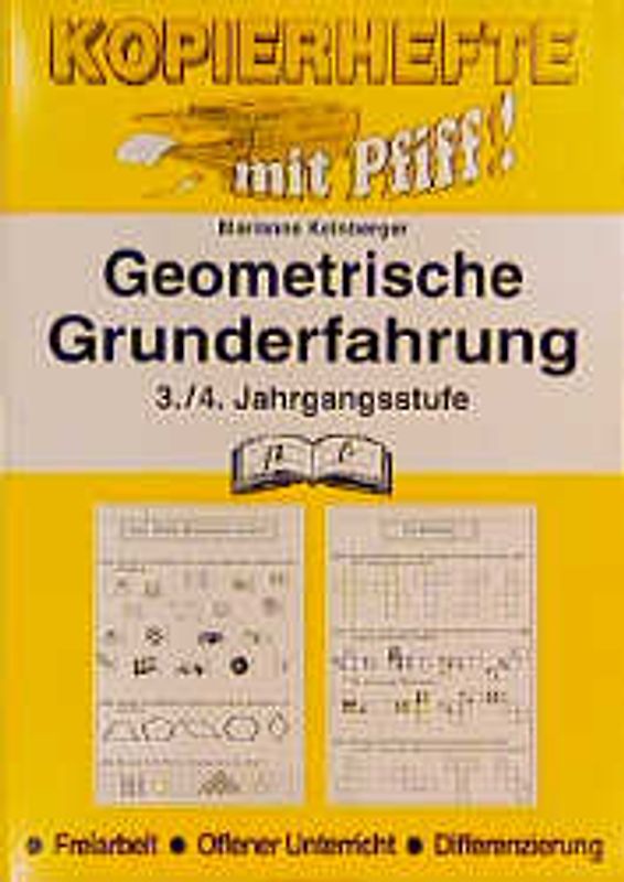 Geometrische Grunderfahrung. 3./4. Jahrgangsstufe