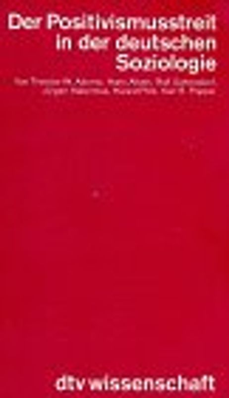 Der Postivismusstreit in der deutschen Soziologie