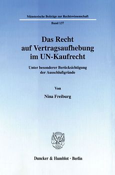Das Recht auf Vertragsaufhebung im UN-Kaufrecht.